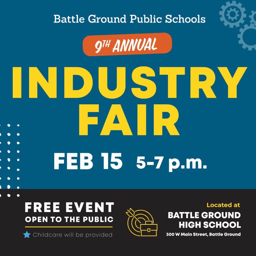 Attend the Battle Ground Public Schools Industry Fair to learn about apprenticeships and jobs in health care, education, manufacturing, technology, construction, finance, hospitality, retail, transportation and more. Free and open to the public.
